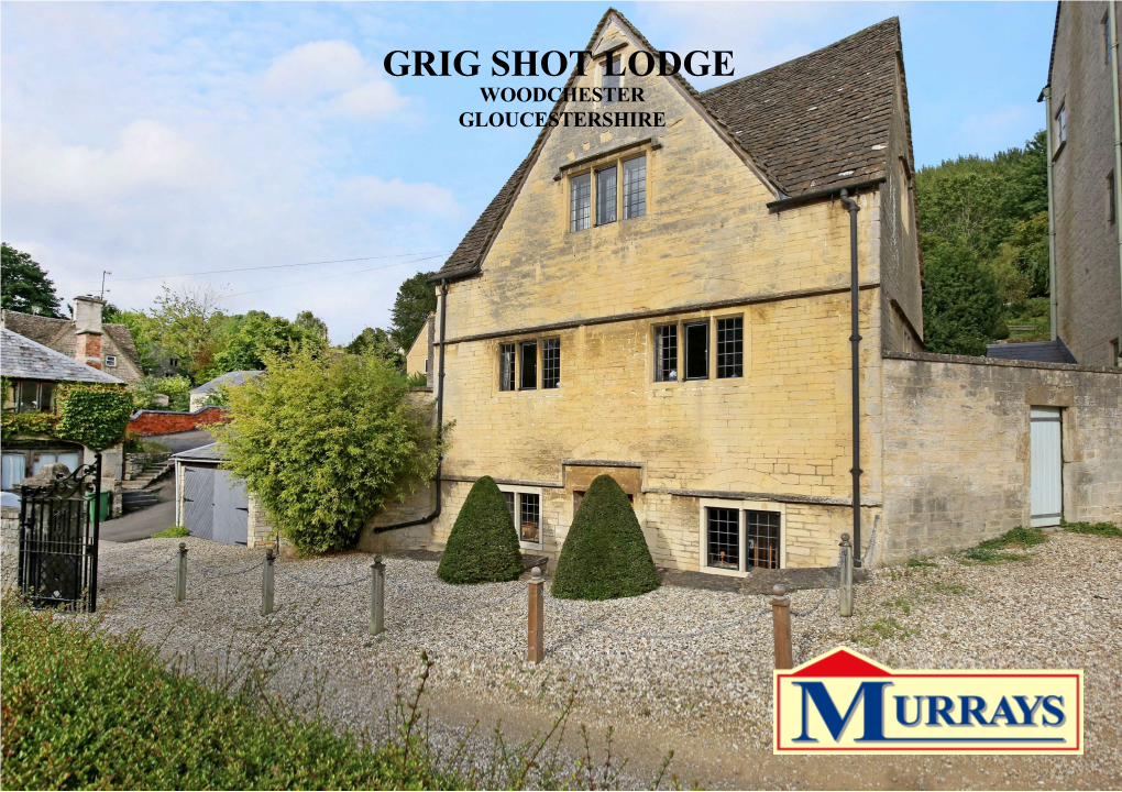 Grig Shot Lodge Rooksmoor, Woodchester, Stroud, Gloucestershire, GL5 5NB