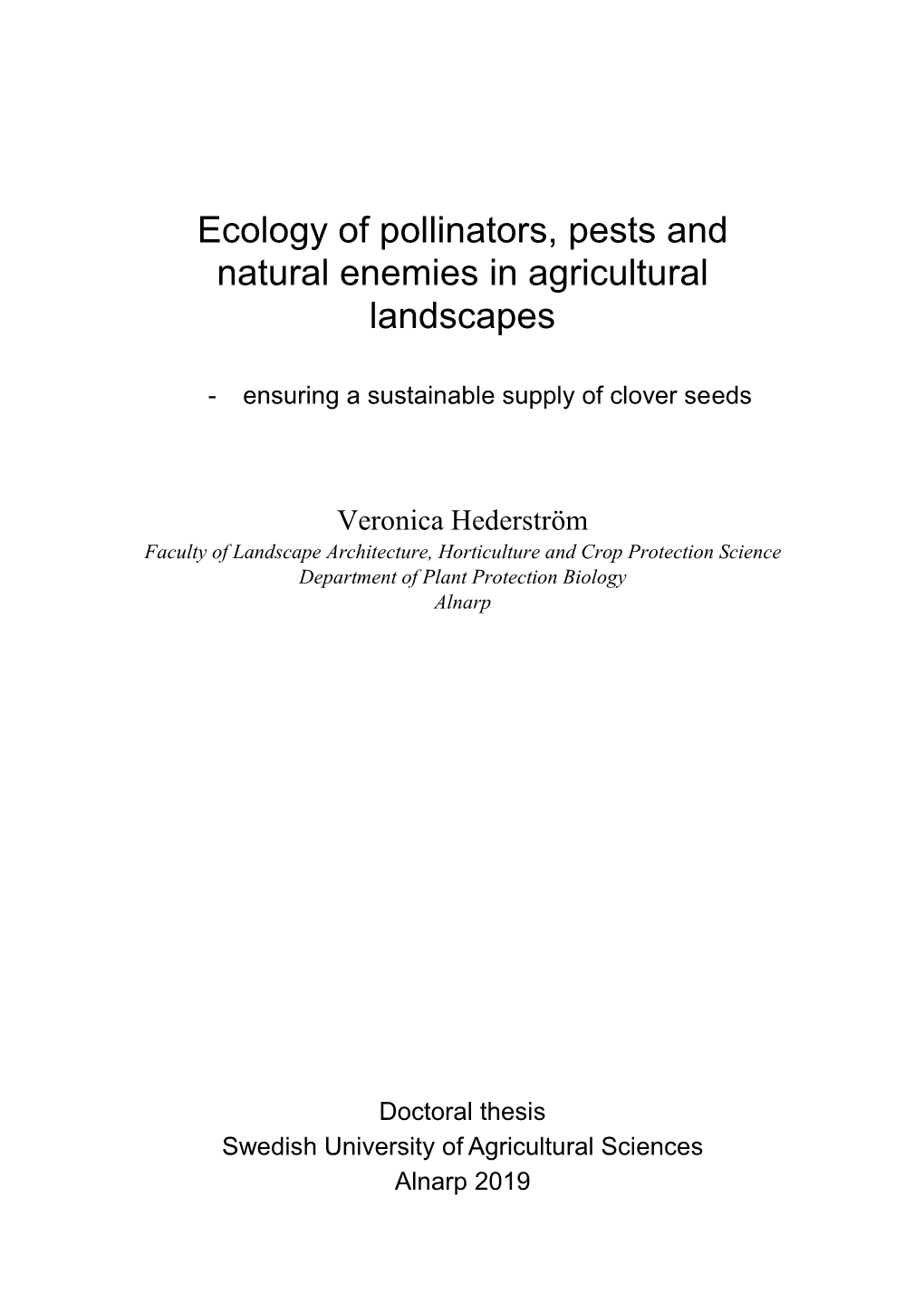 Ecology of Pollinators, Pests and Natural Enemies in Agricultural Landscapes