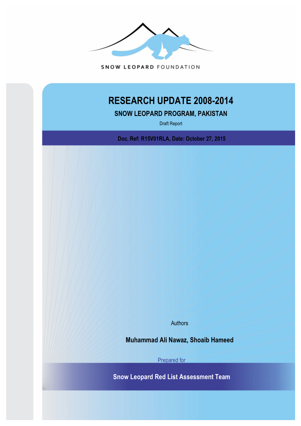 RESEARCH UPDATE 2008-2014 SNOW LEOPARD PROGRAM, PAKISTAN Draft Report