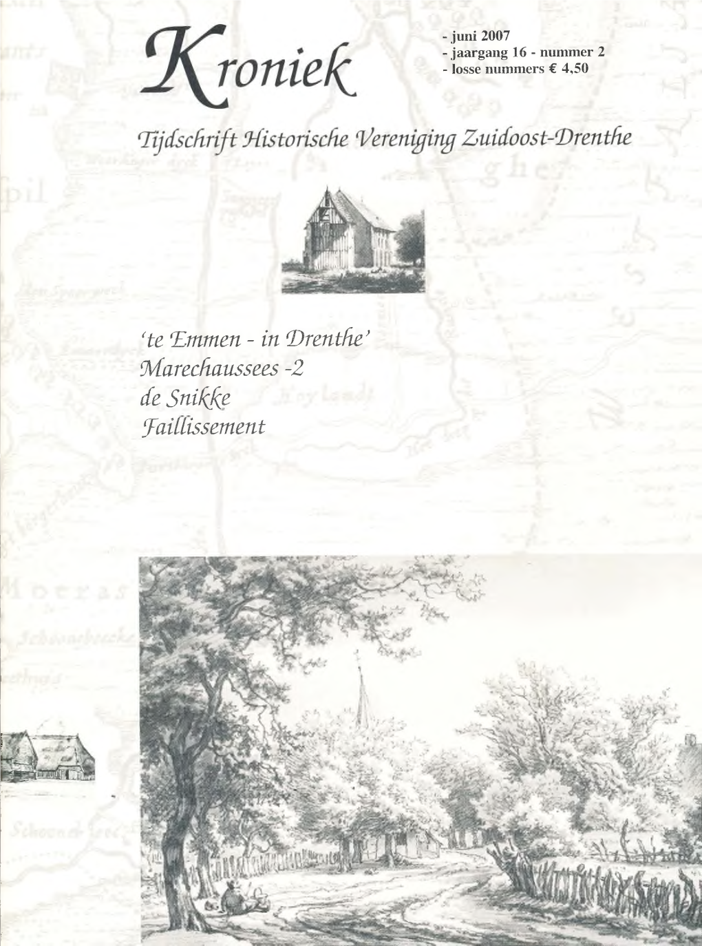 Historische Vereniging Zuidoost-Drenthe? Het Lidmaatschap Bedraagt € 15,00 En Voor Huisgenoten € 5,00 Extra