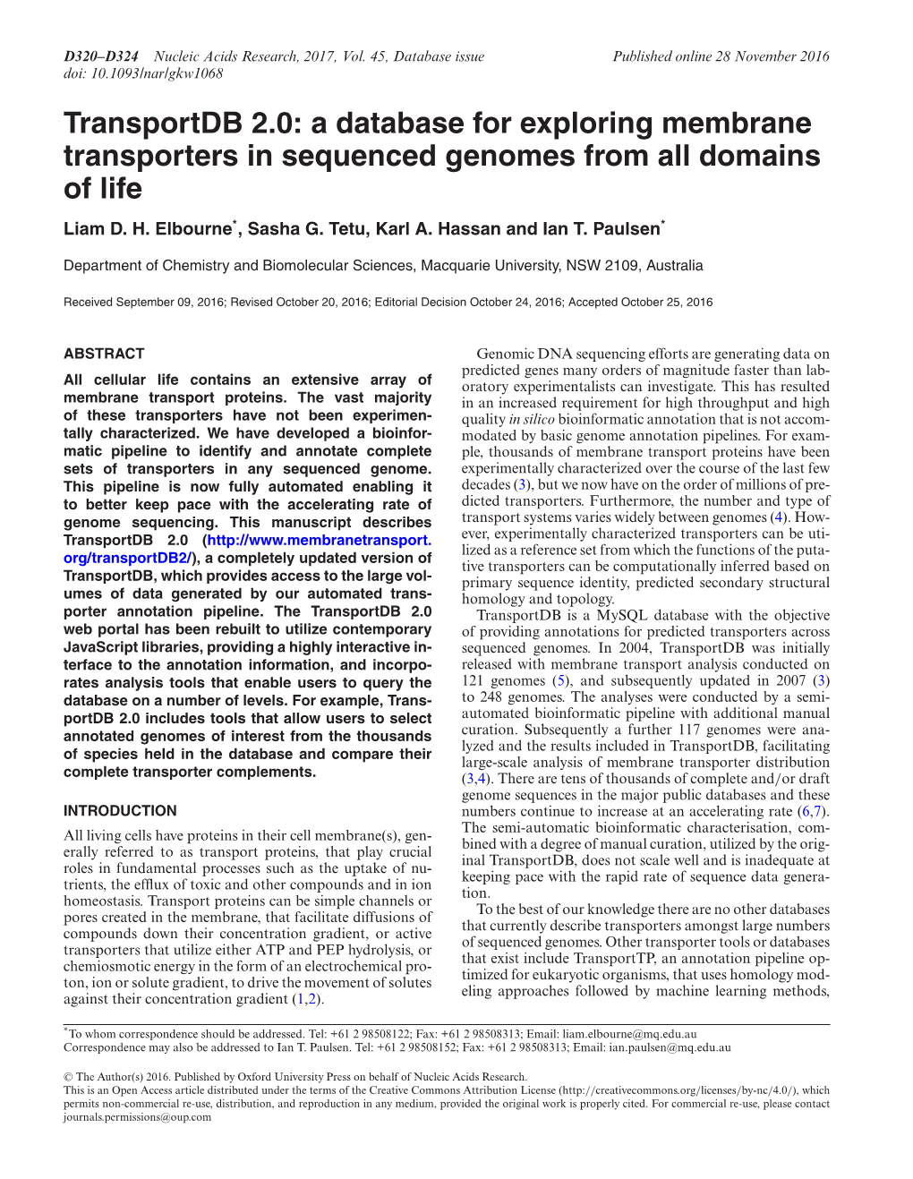 Transportdb 2.0: a Database for Exploring Membrane Transporters in Sequenced Genomes from All Domains of Life Liam D