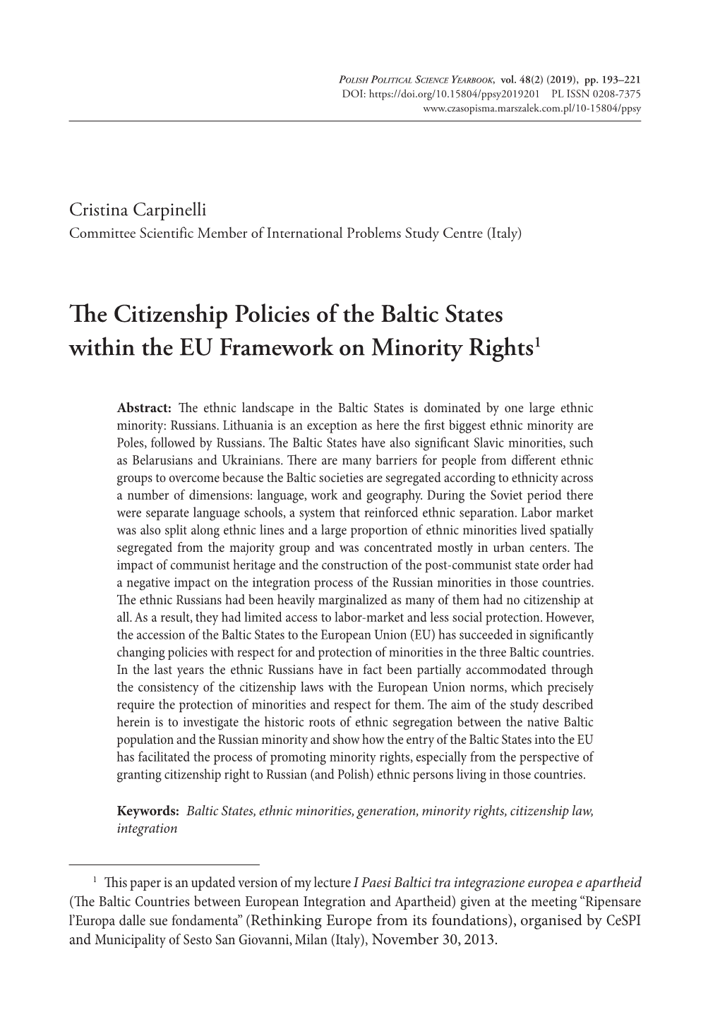The Citizenship Policies of the Baltic States Within the EU Framework on Minority Rights1