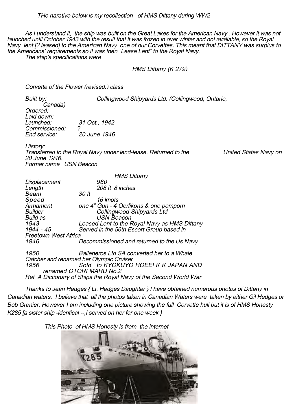 The Narative Below Is My Recollection of HMS Dittany During WW2 As I