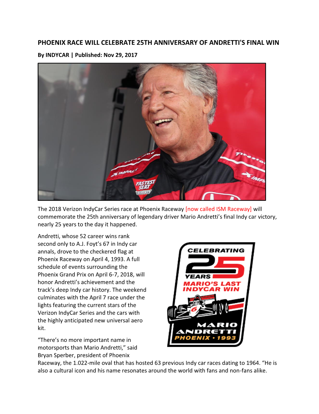 PHOENIX RACE WILL CELEBRATE 25TH ANNIVERSARY of ANDRETTI's FINAL WIN by INDYCAR | Published: Nov 29, 2017