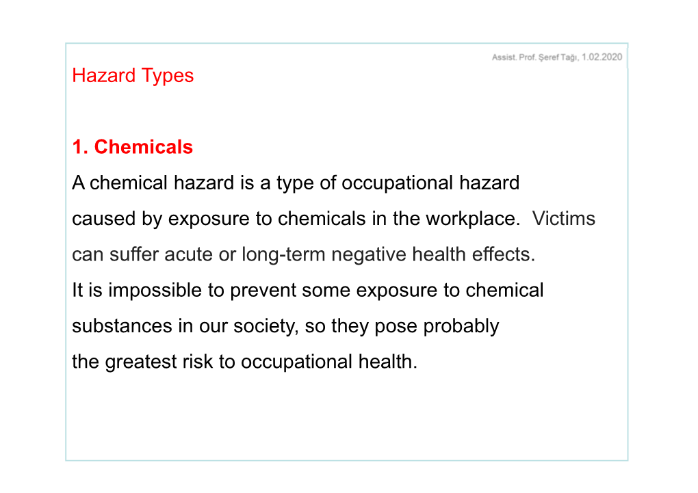 Hazard Types 1. Chemicals a Chemical Hazard Is a Type Of