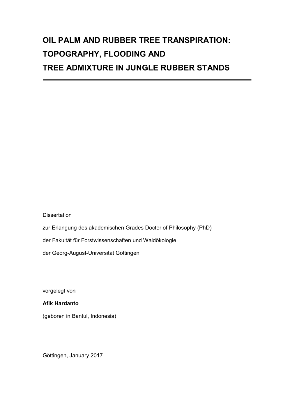 Oil Palm and Rubber Tree Transpiration: Topography, Flooding and Tree Admixture in Jungle Rubber Stands