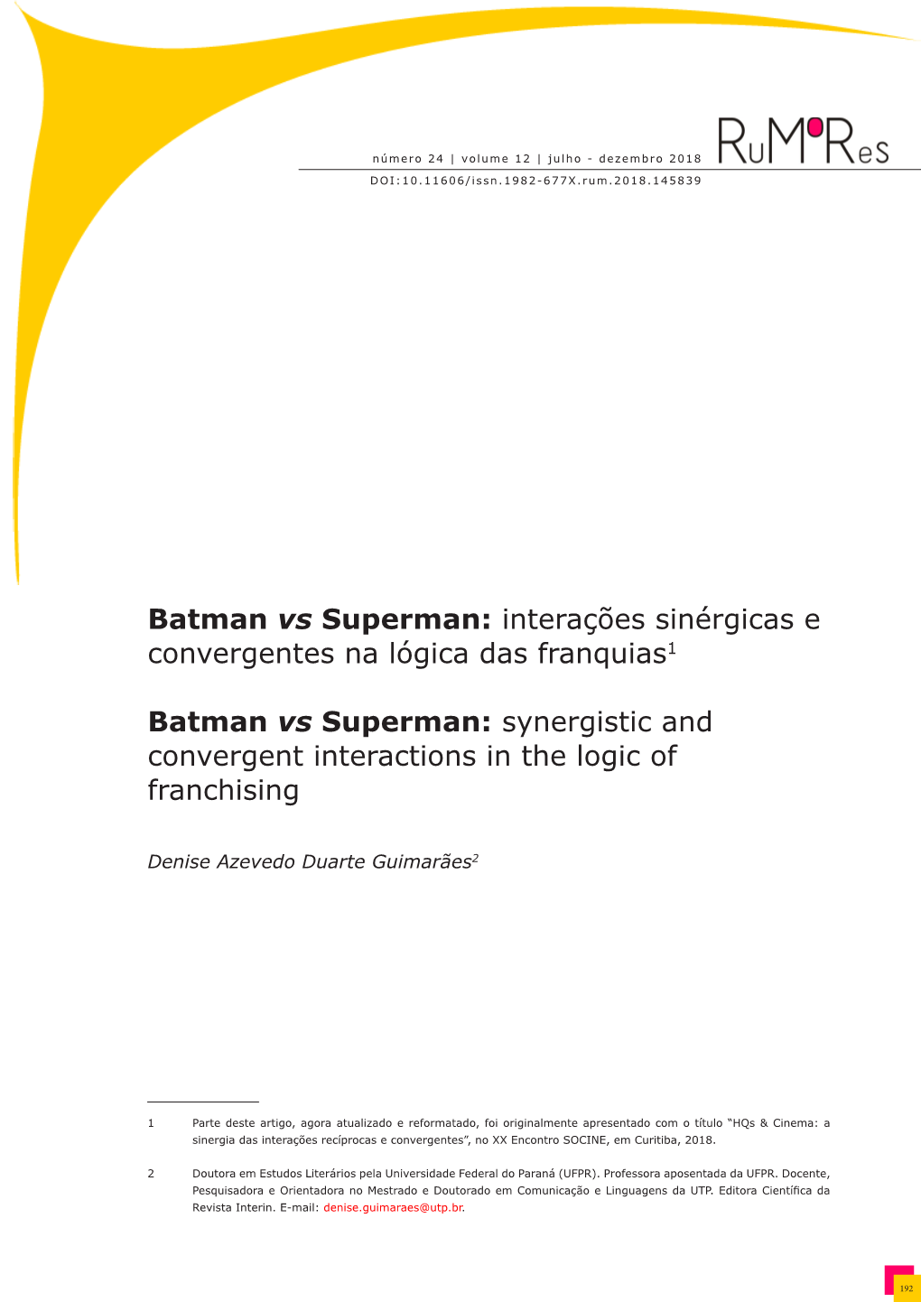Batman Vs Superman: Interações Sinérgicas E Convergentes Na Lógica Das Franquias1