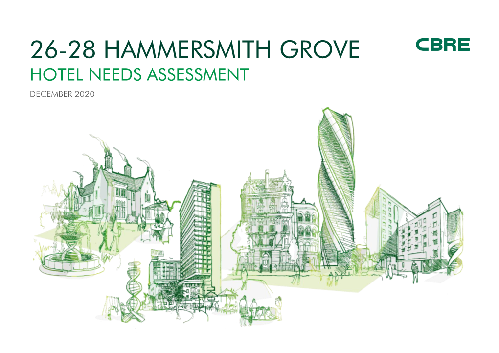 26-28 Hammersmith Grove Hotel Needs Assessment December 2020 Mark Stanton Britel Fund Trustees Limited 150 Cheapside, London, Ec2v 6Et