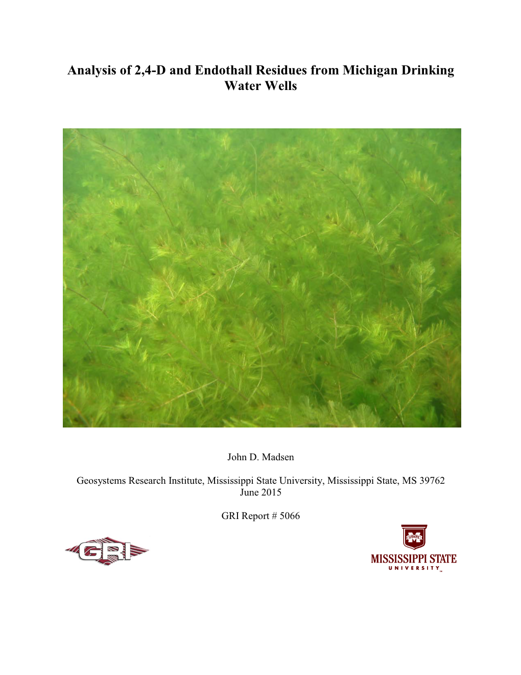 Analysis of 2,4-D and Endothall Residues from Michigan Drinking Water Wells