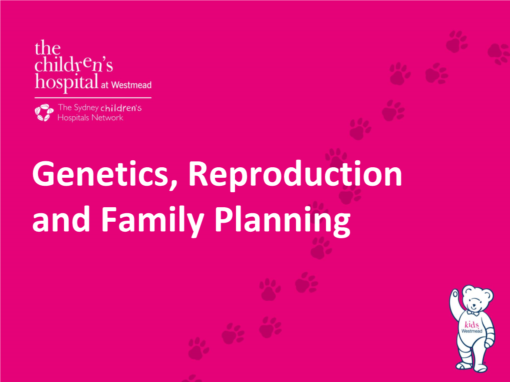 Genetics, Reproduction and Family Planning Many Genes Identified in Bleeding Disorders