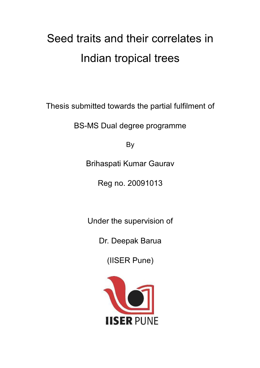 Seed Traits and Their Correlates in Indian Tropical Trees