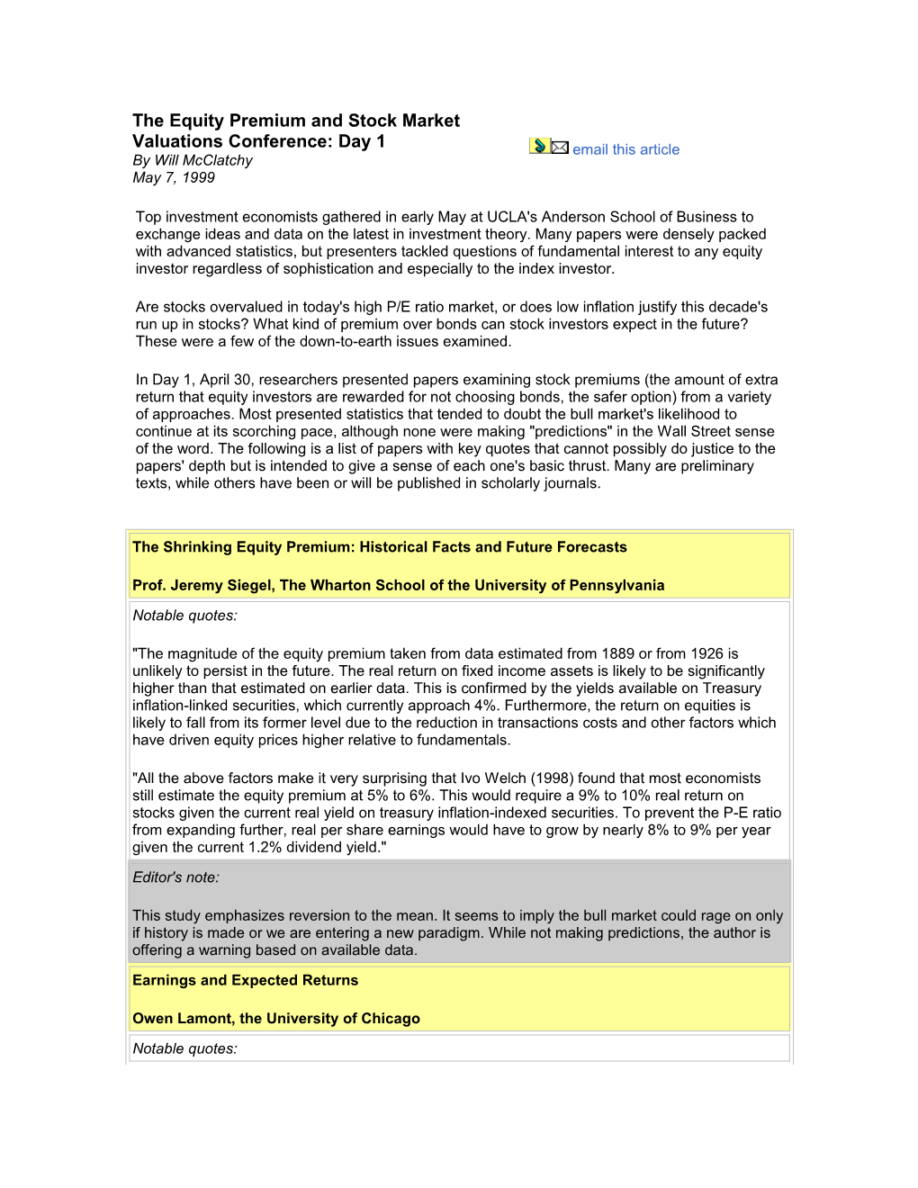 The Equity Premium and Stock Marketvaluations Conference: Day 1By Will Mcclatchy May 7, 1999