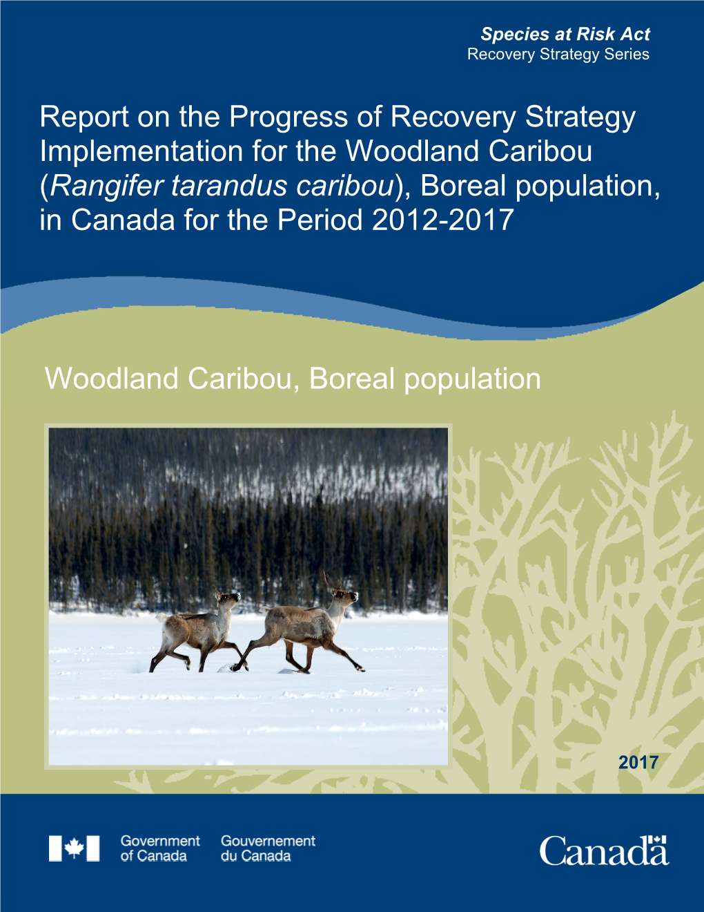 (Rangifer Tarandus Caribou), Boreal Population, in Canada for the Period 2012-2017