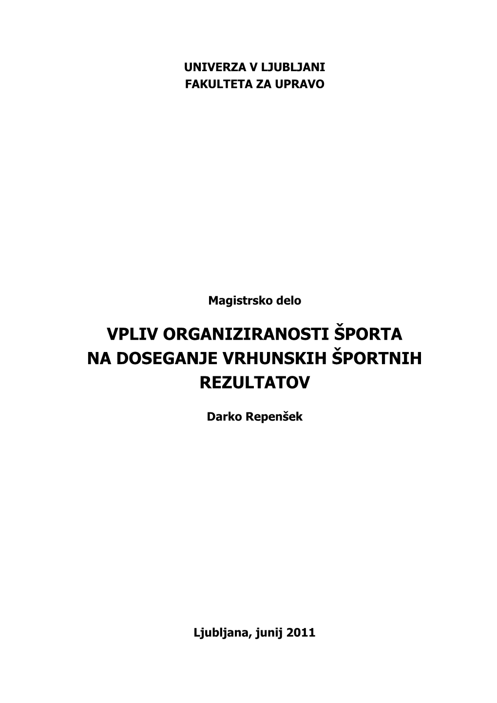 Vpliv Organiziranosti Športa Na Doseganje Vrhunskih Športnih