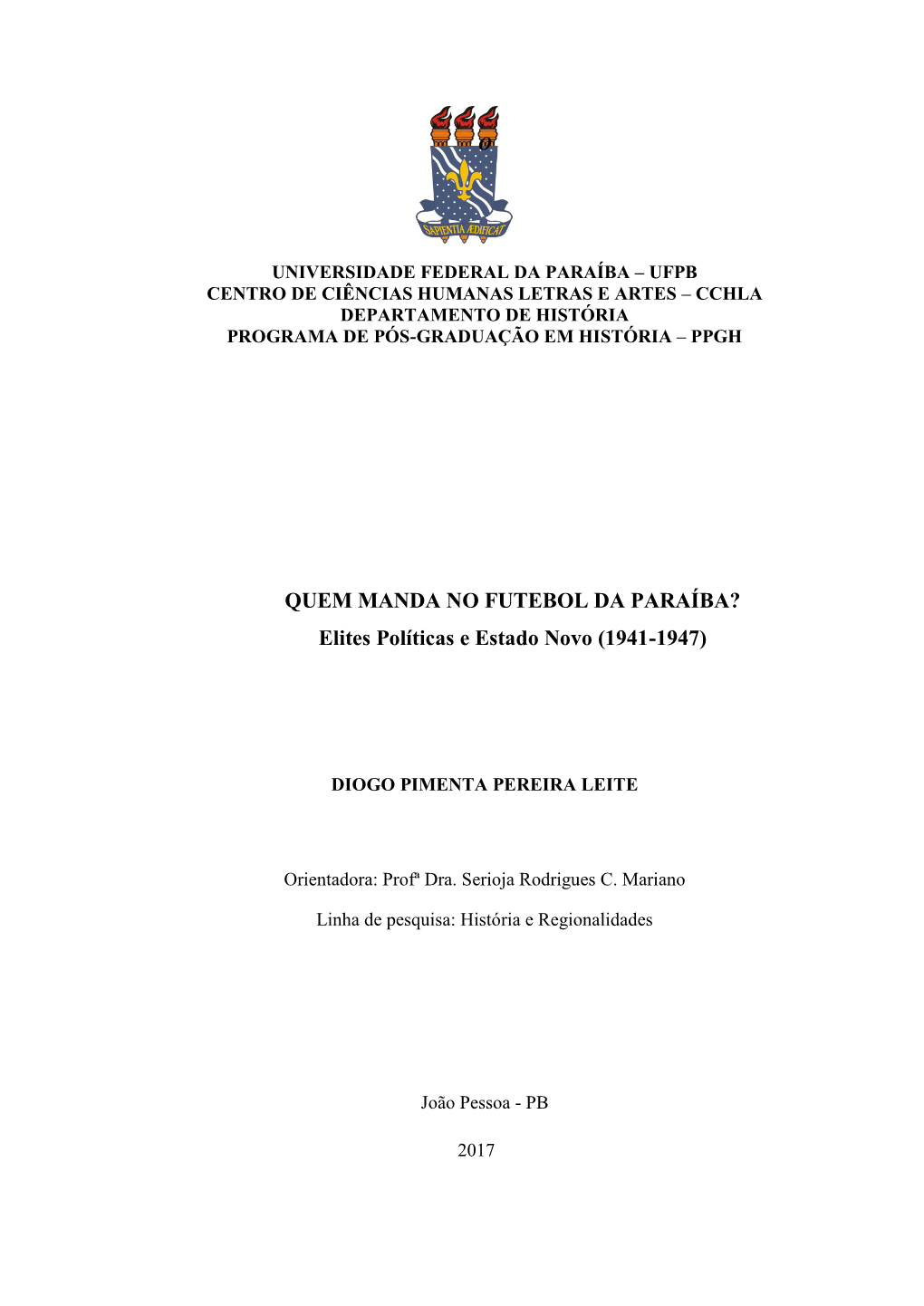 QUEM MANDA NO FUTEBOL DA PARAÍBA? Elites Políticas E Estado Novo (1941-1947)