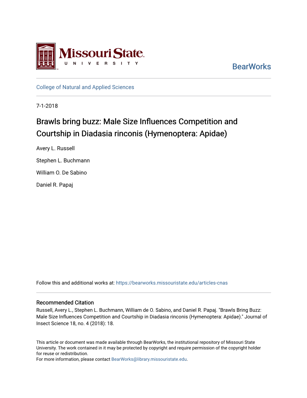 Male Size Influences Competition and Courtship in Diadasia Rinconis (Hymenoptera: Apidae)