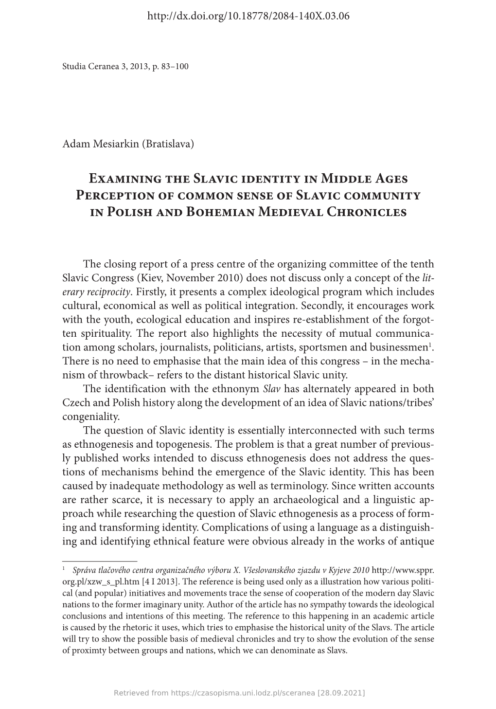 Examining the Slavic Identity in Middle Ages Perception of Common Sense of Slavic Community in Polish and Bohemian Medieval Chronicles