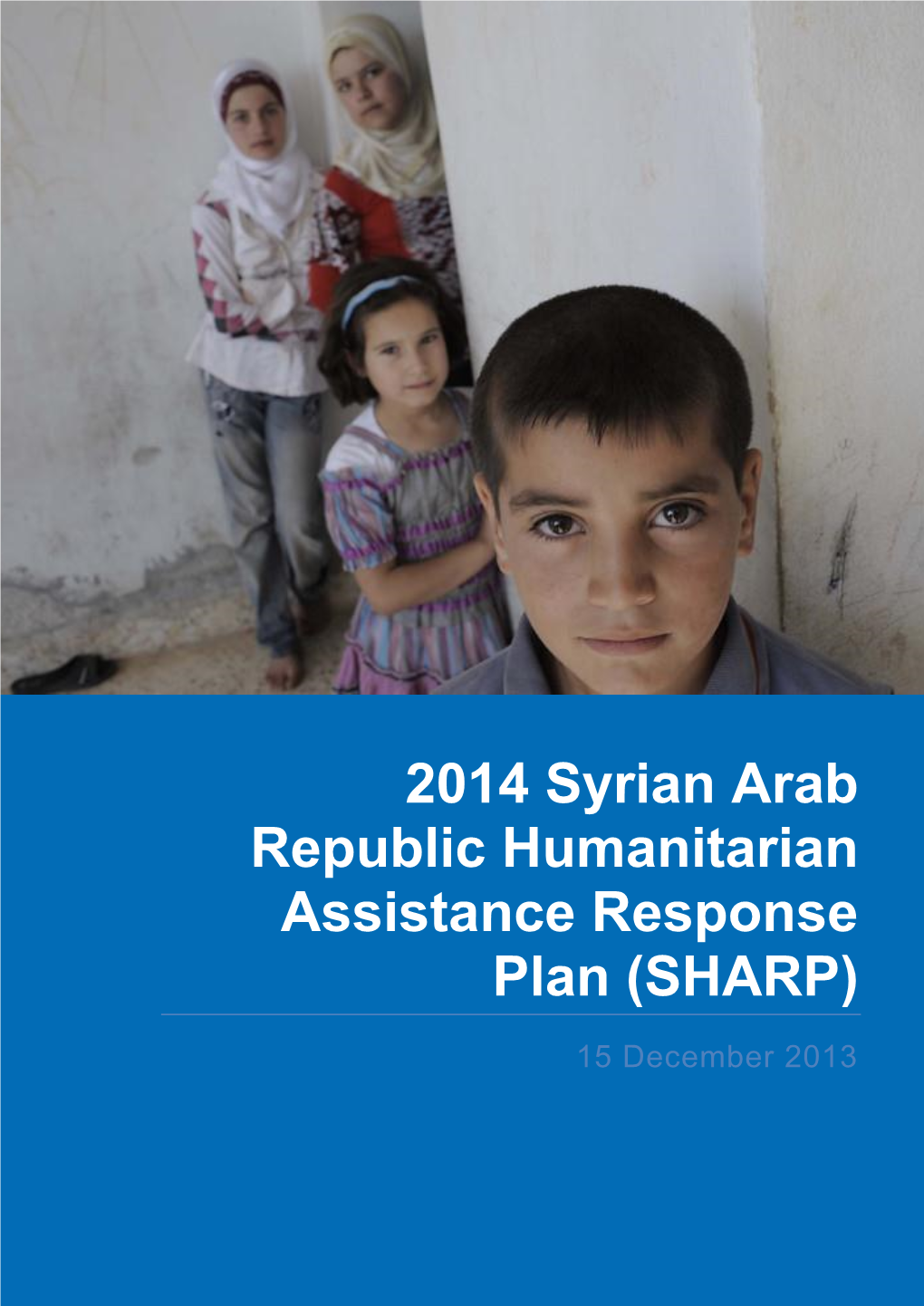 2014 Syrian Arab Republic Humanitarian Assistance Response Plan (SHARP)