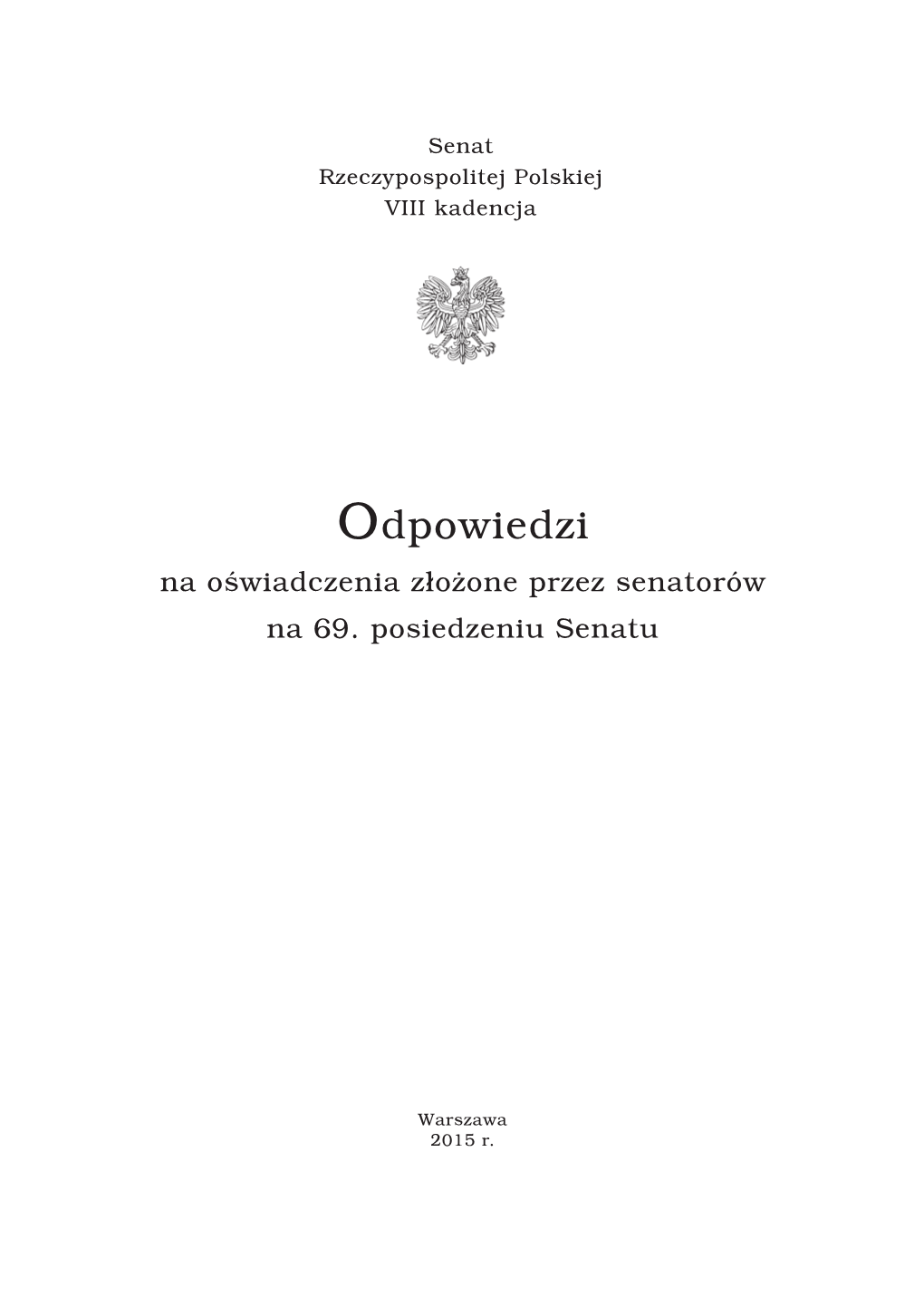 Odpowiedzi Na Oświadczenia Senatorów Złożone Na