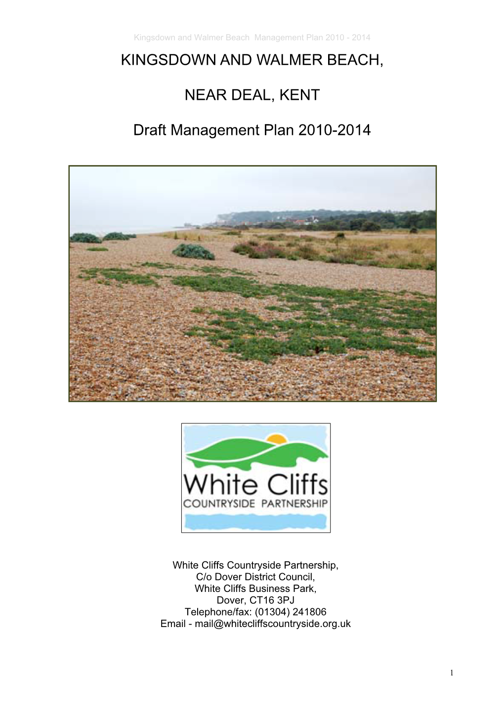 KINGSDOWN and WALMER BEACH, NEAR DEAL, KENT Draft Management Plan 2010-2014