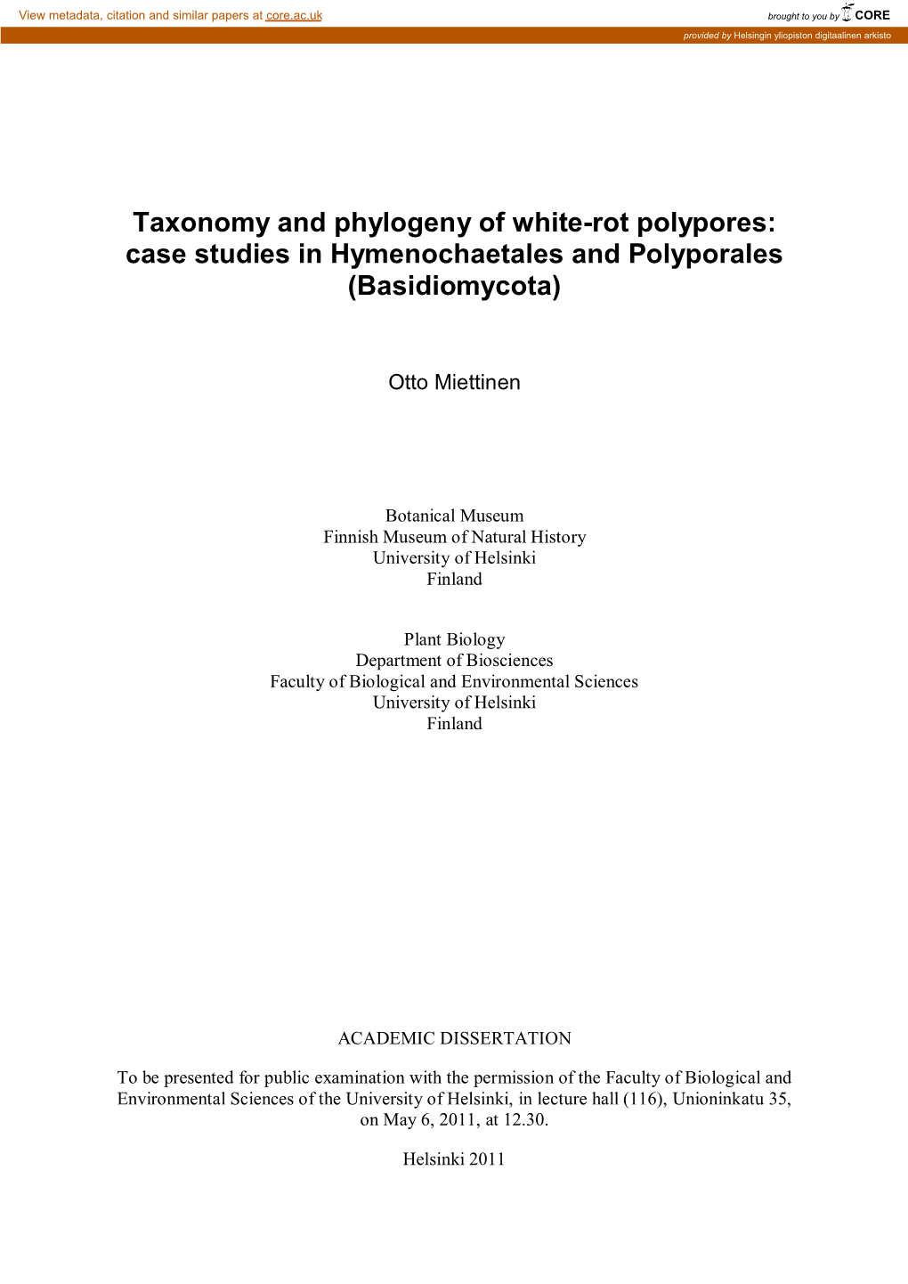 Taxonomy and Phylogeny of White-Rot Polypores: Case Studies in Hymenochaetales and Polyporales (Basidiomycota)