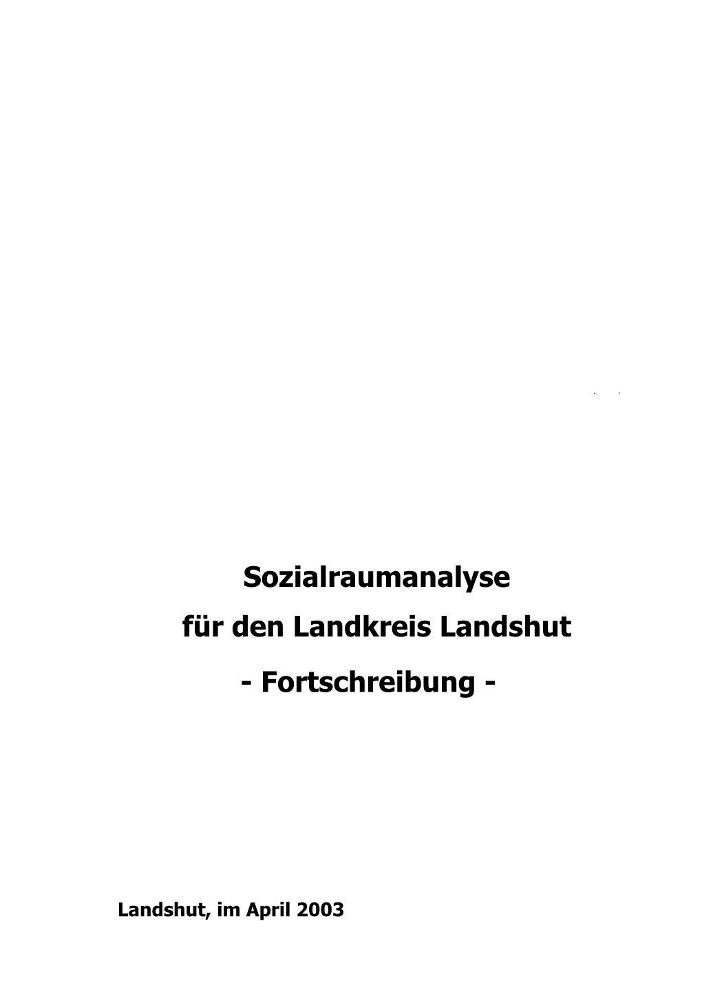 Sozialraumanalyse Für Den Landkreis Landshut - Fortschreibung