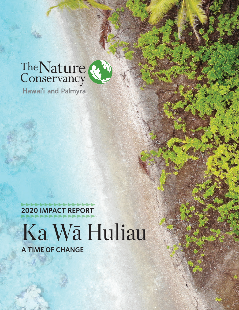 The Nature Conservancy in Hawai'i 2020 Impact Report