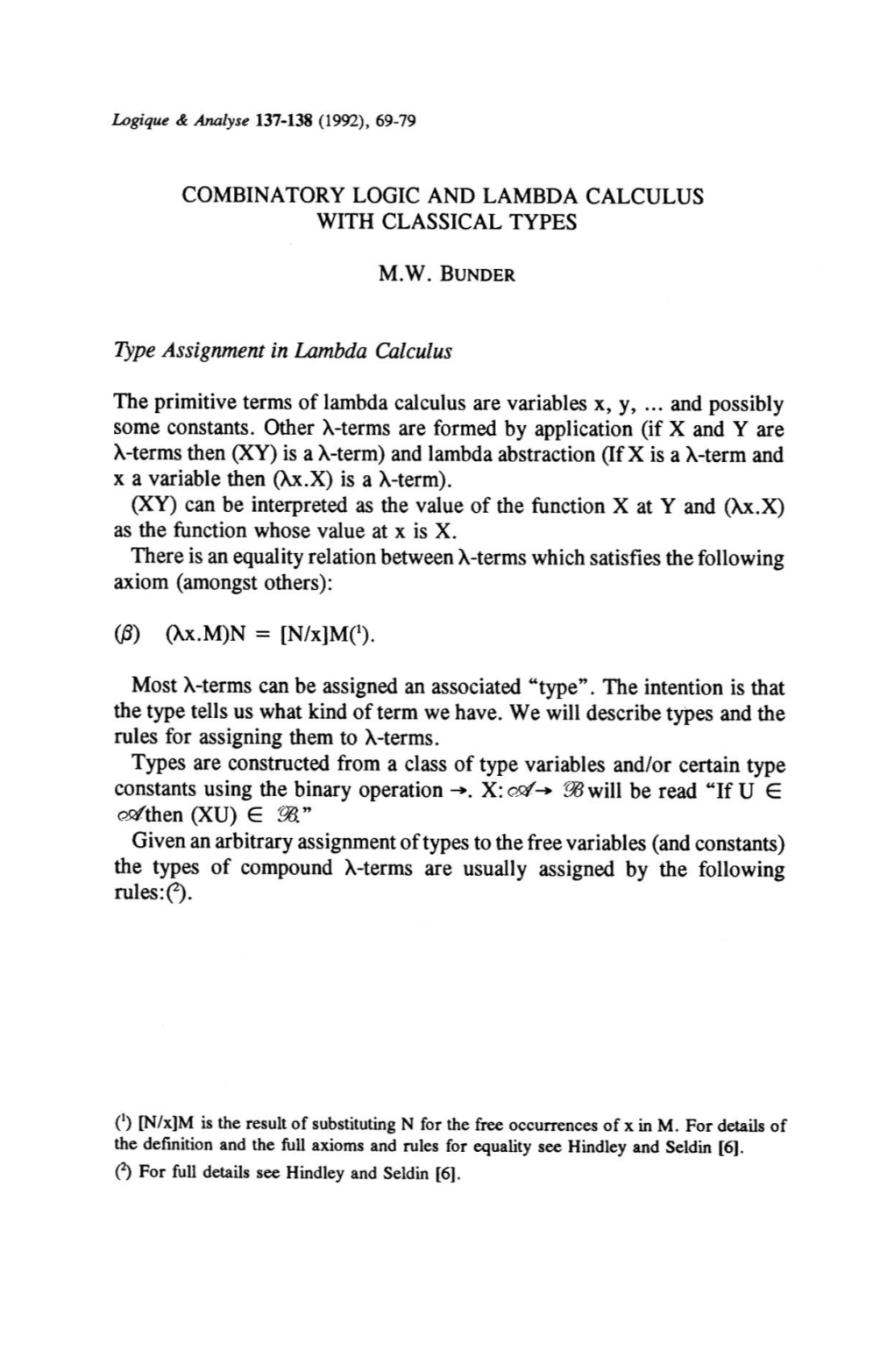 Combinatory Logic and Lambda Calculus with Classical Types