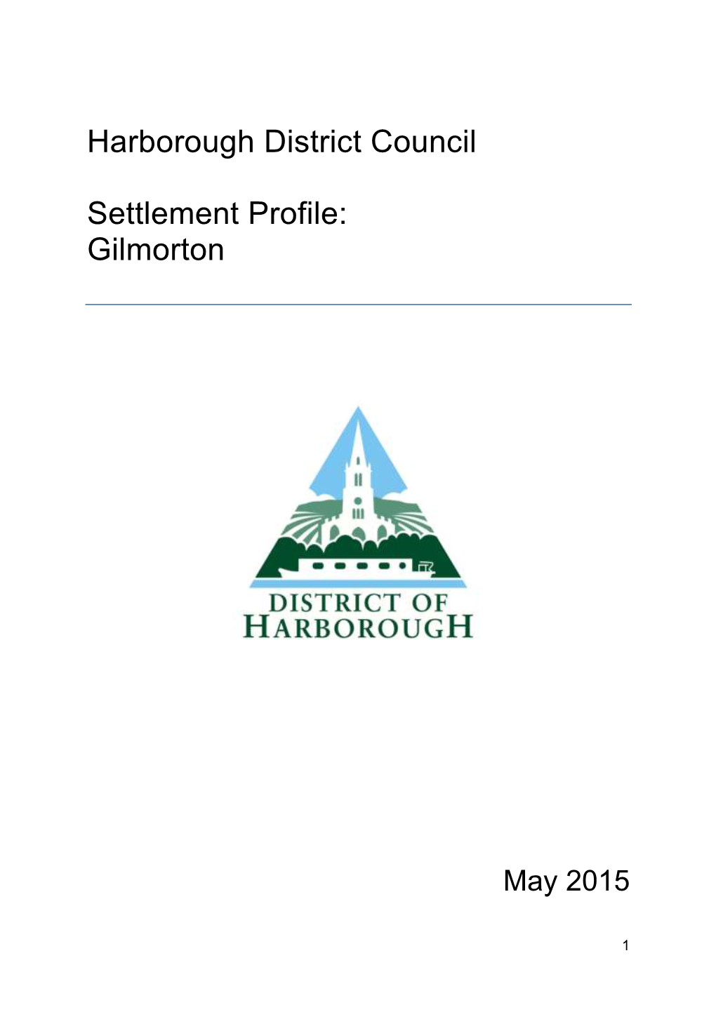 Harborough District Council Settlement Profile: Gilmorton