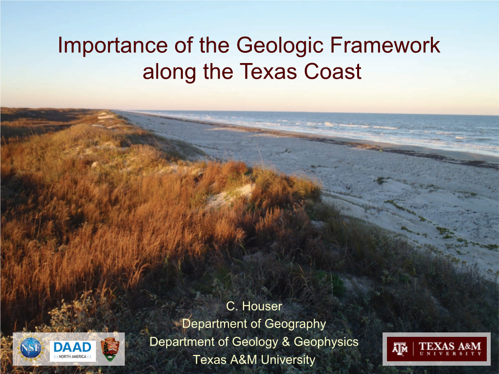 Importance of the Geologic Framework Along the Texas Coast