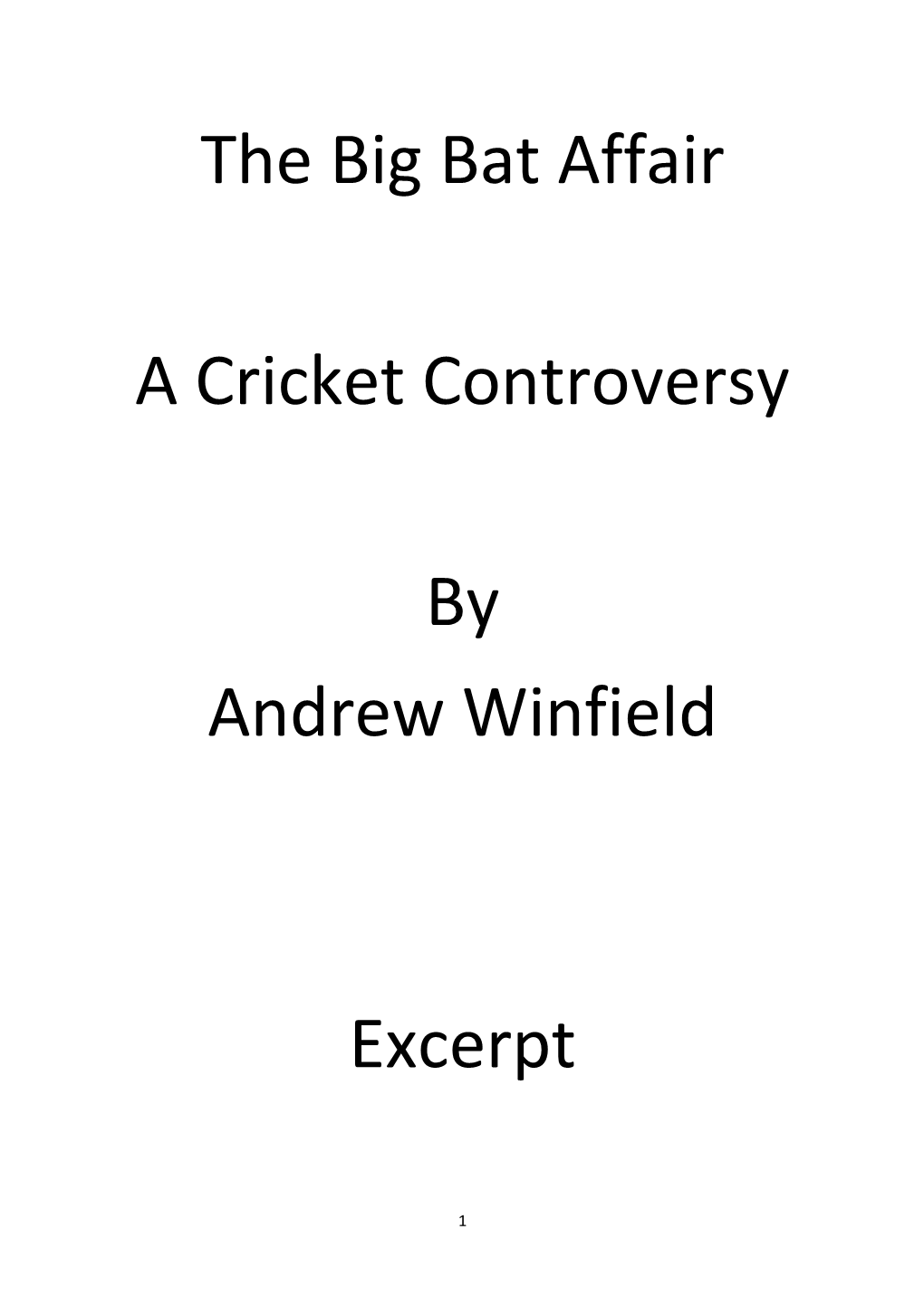 The Big Bat Affair a Cricket Controversy by Andrew Winfield