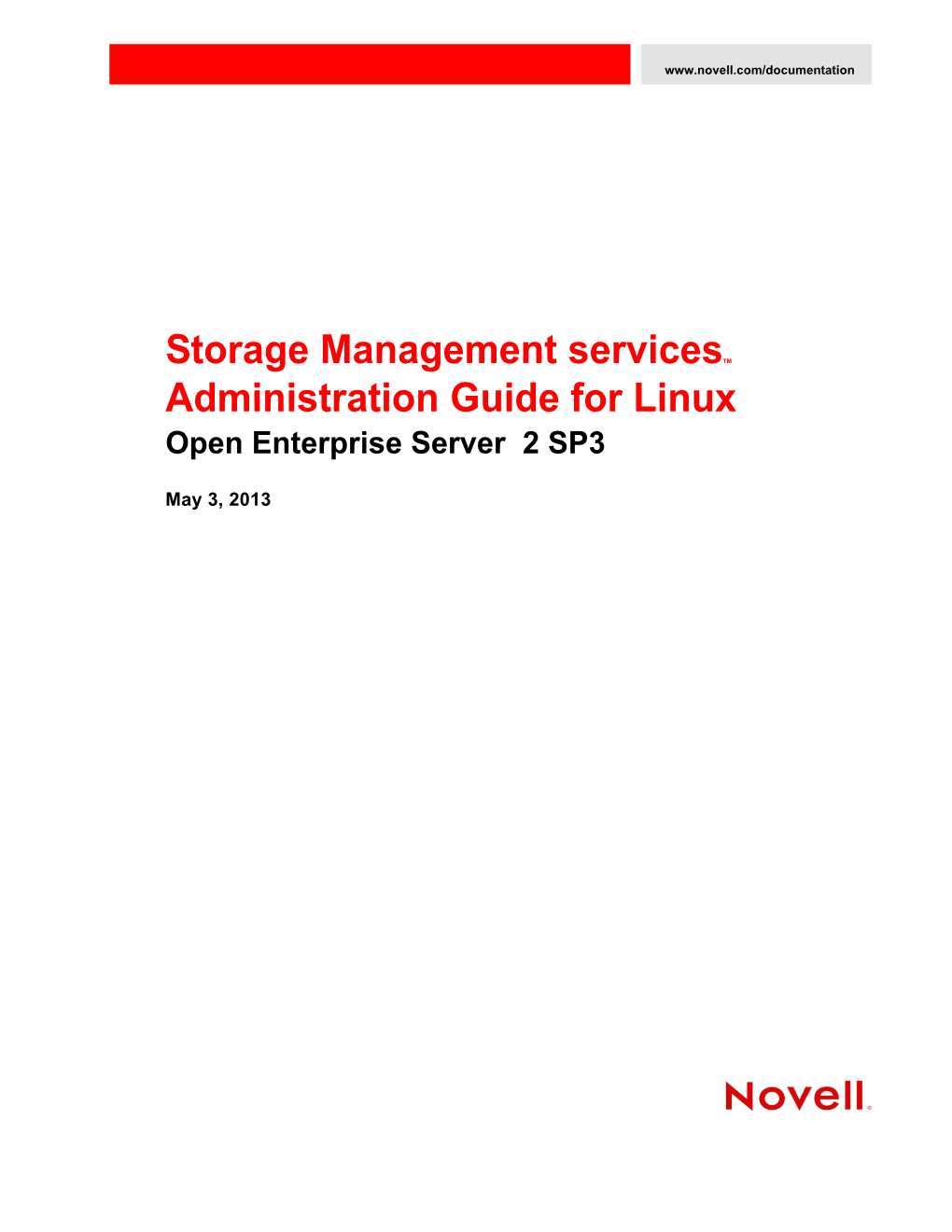 OES 2 SP3: Storage Management Services Administration Guide for Linux C POSIX File System Support 65