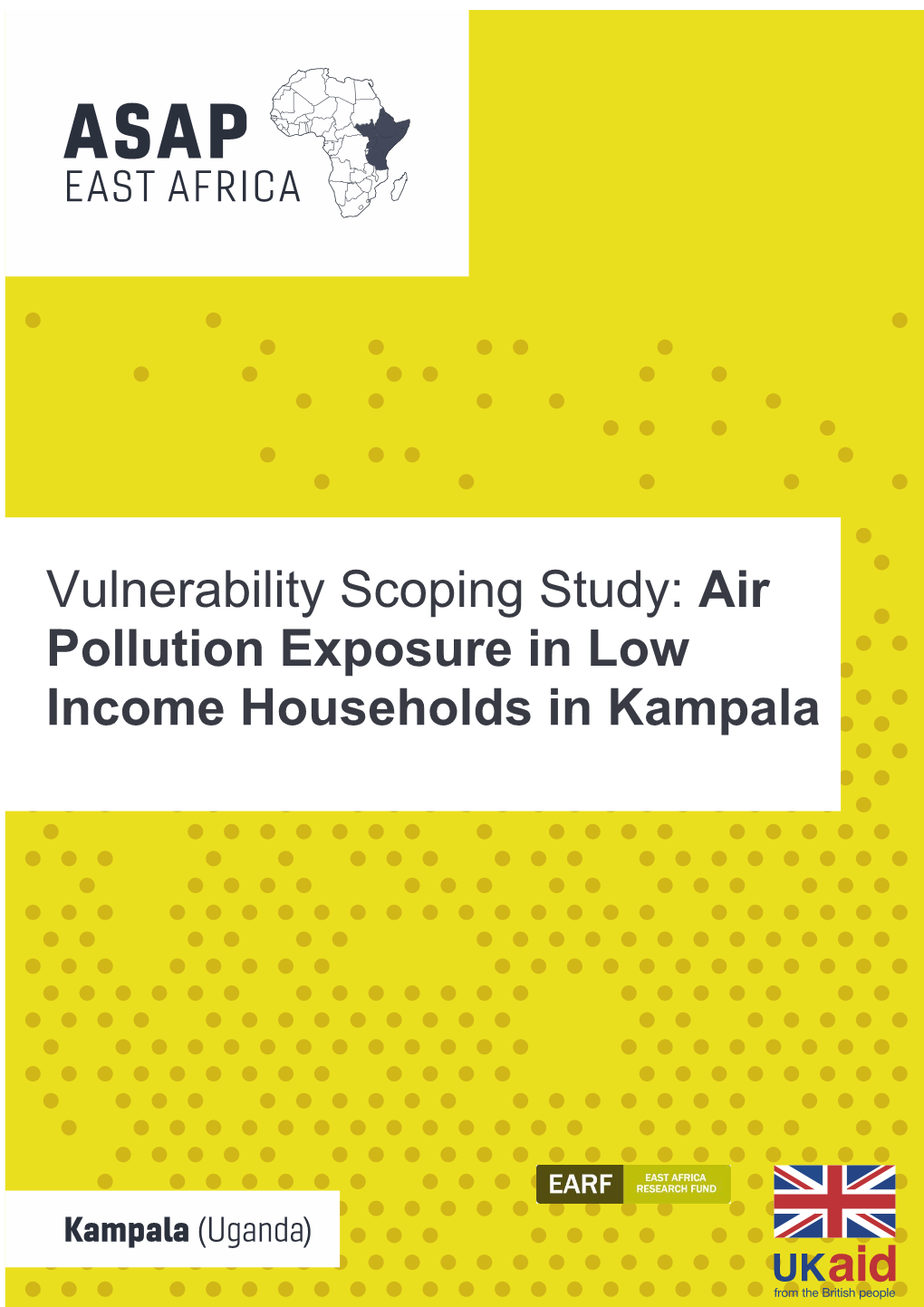 Air Pollution Exposure in Low Income Households in Kampala