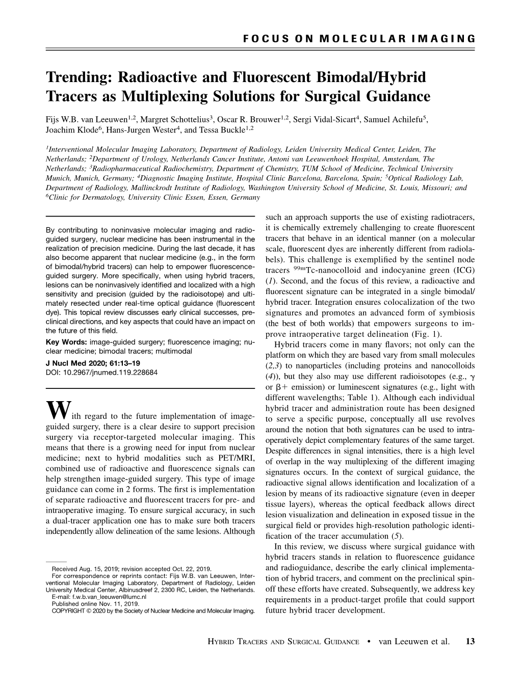 Trending: Radioactive and Fluorescent Bimodal/Hybrid Tracers As Multiplexing Solutions for Surgical Guidance