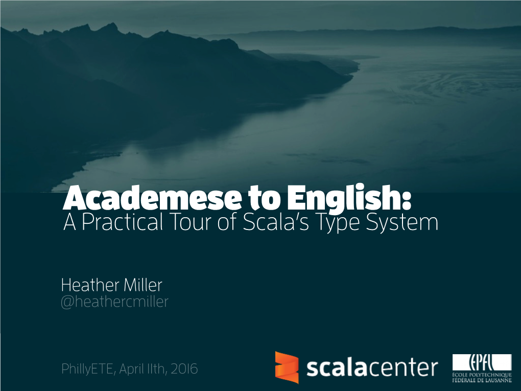 A Practical Tour of Scala's Type System