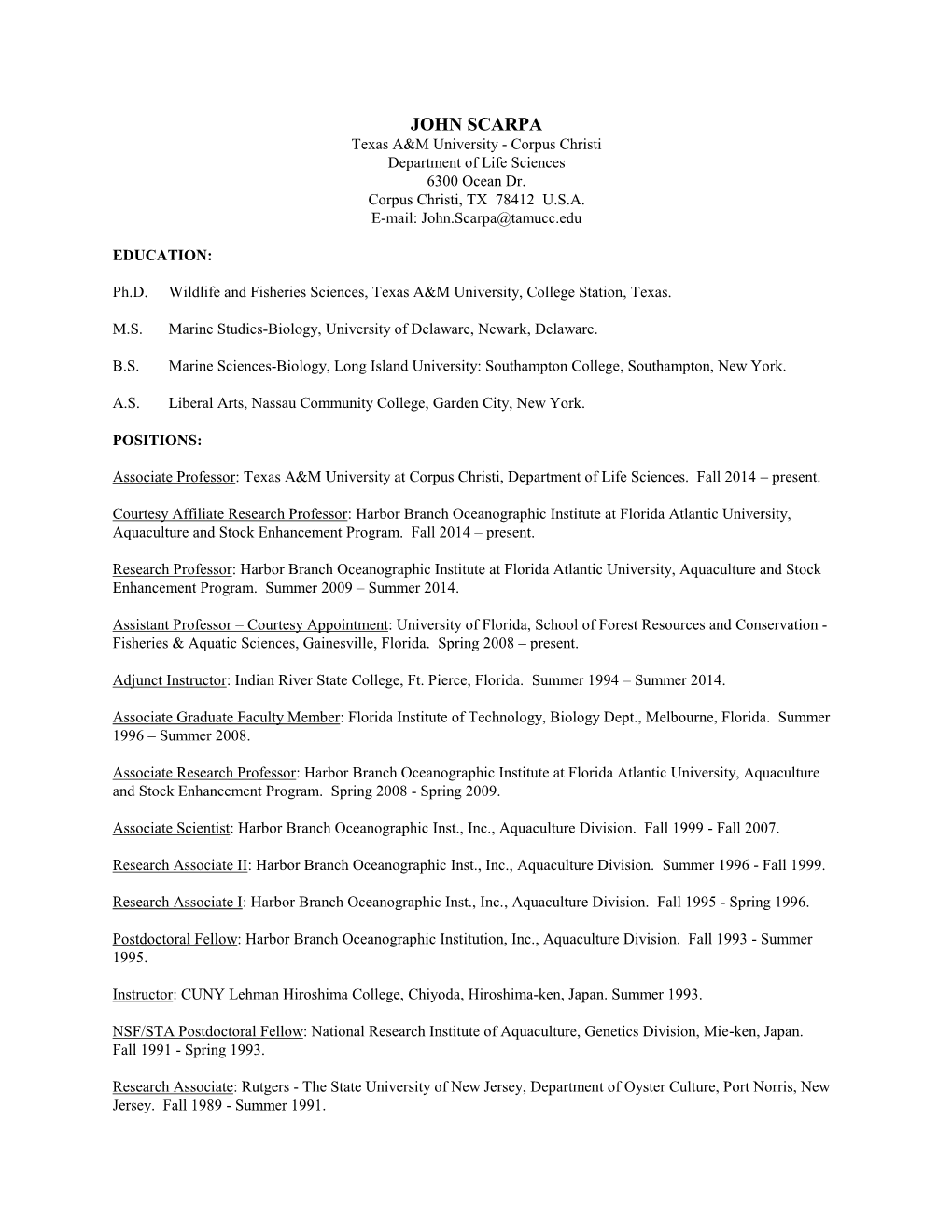 JOHN SCARPA Texas A&M University - Corpus Christi Department of Life Sciences 6300 Ocean Dr