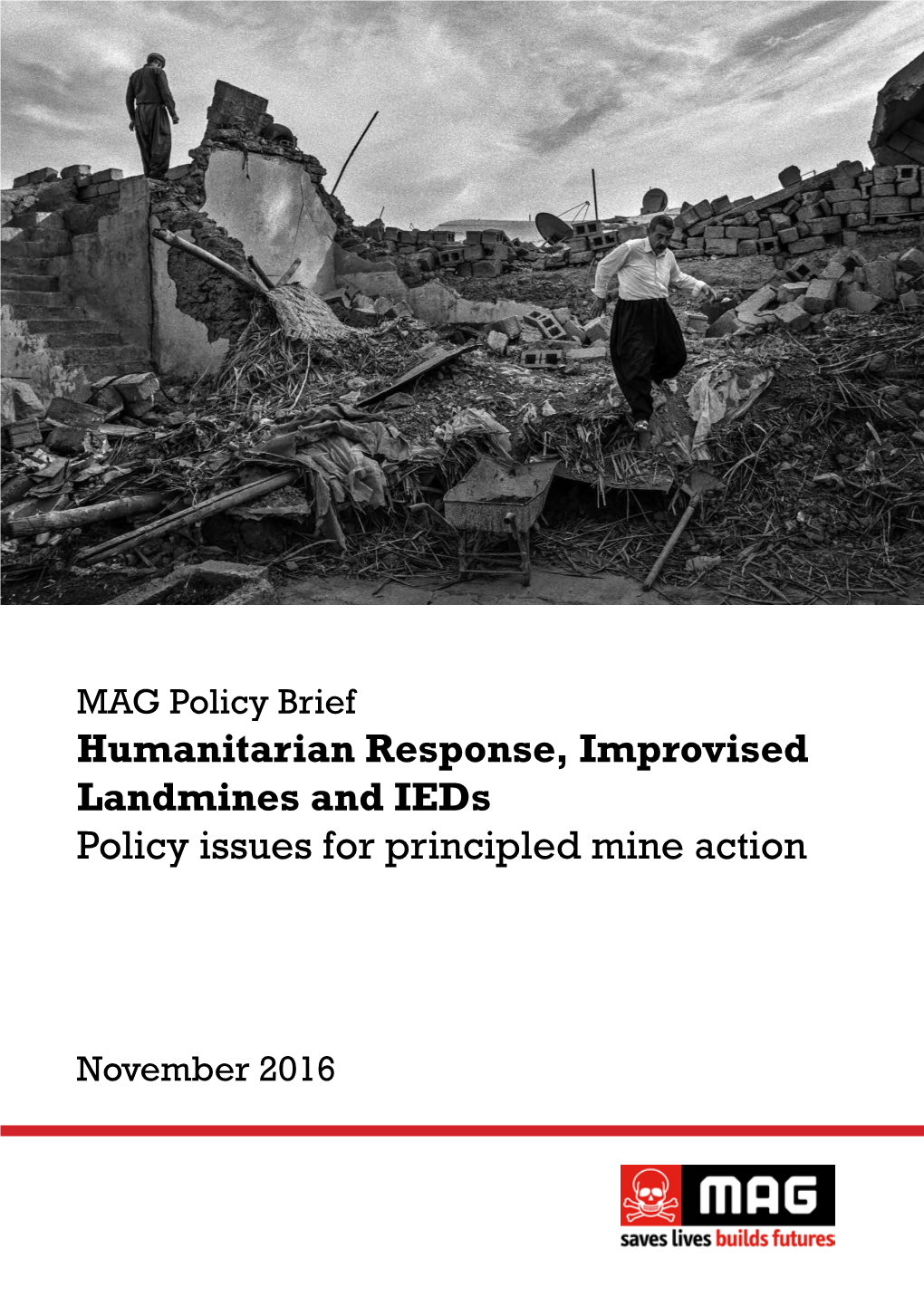 Humanitarian Response, Improvised Landmines and Ieds Policy Issues for Principled Mine Action