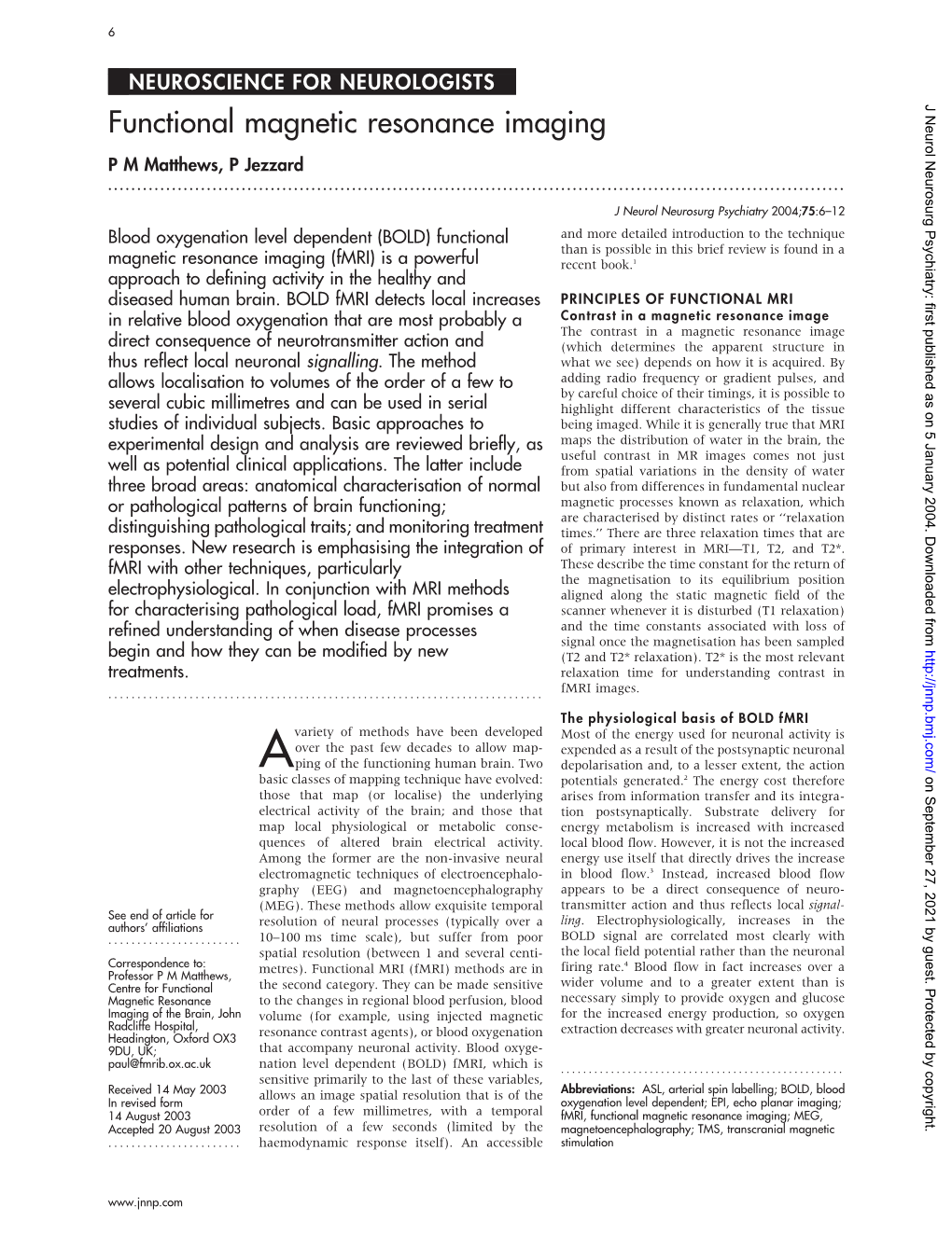 Functional Magnetic Resonance Imaging P M Matthews, P Jezzard