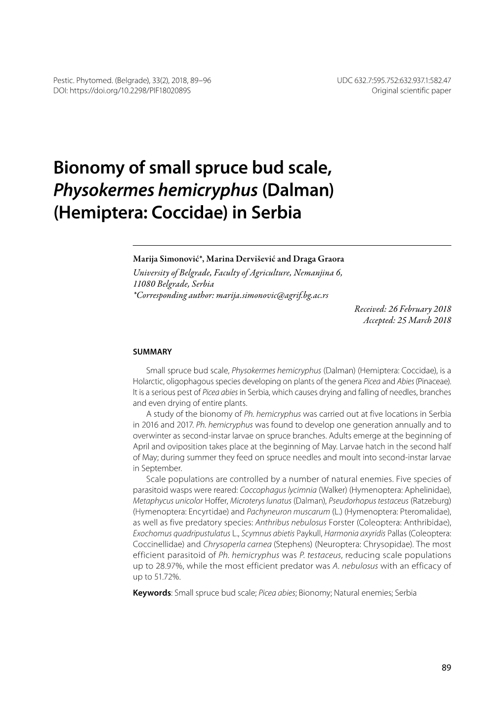 Bionomy of Small Spruce Bud Scale, Physokermes Hemicryphus (Dalman) (Hemiptera: Coccidae) in Serbia