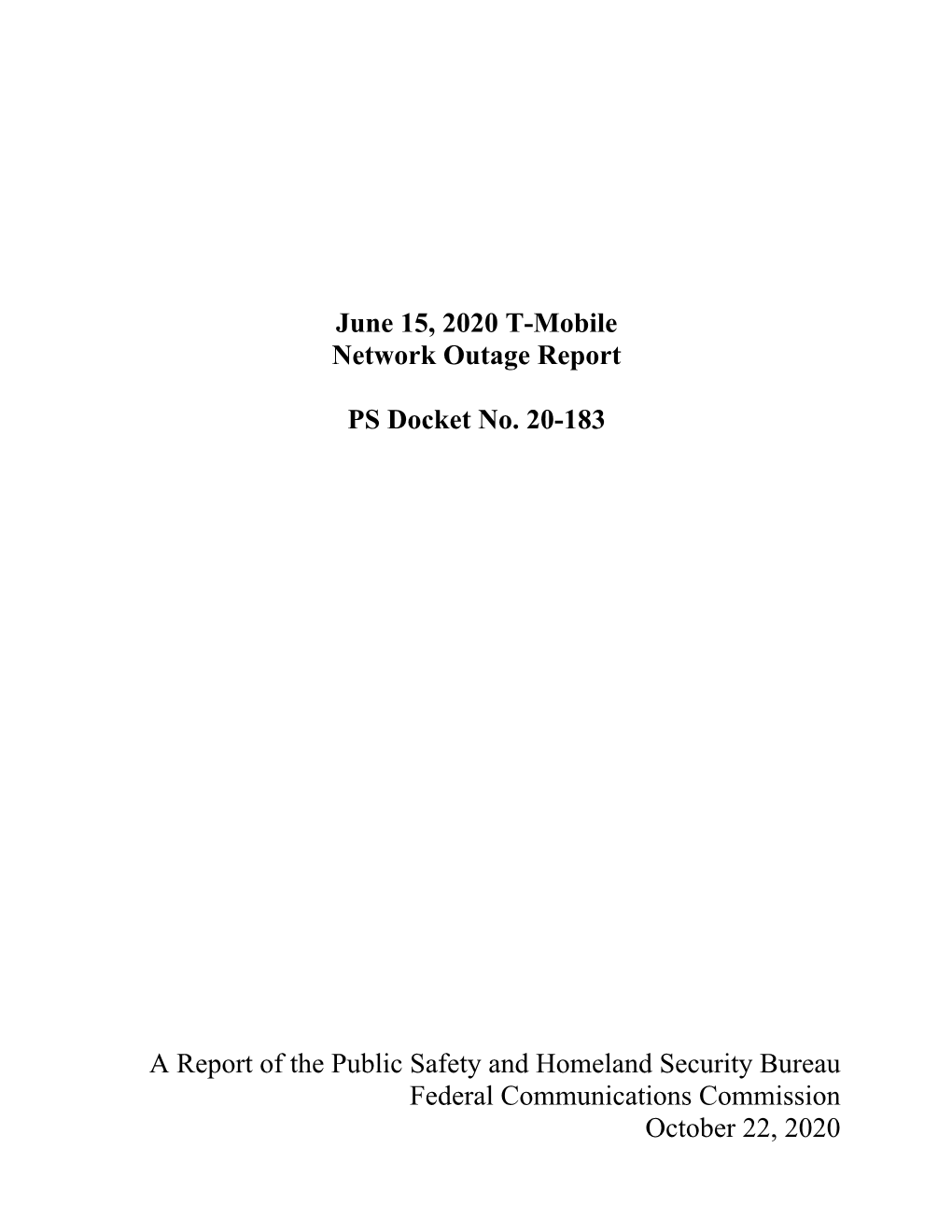 June 15, 2020 T-Mobile Network Outage Report PS Docket