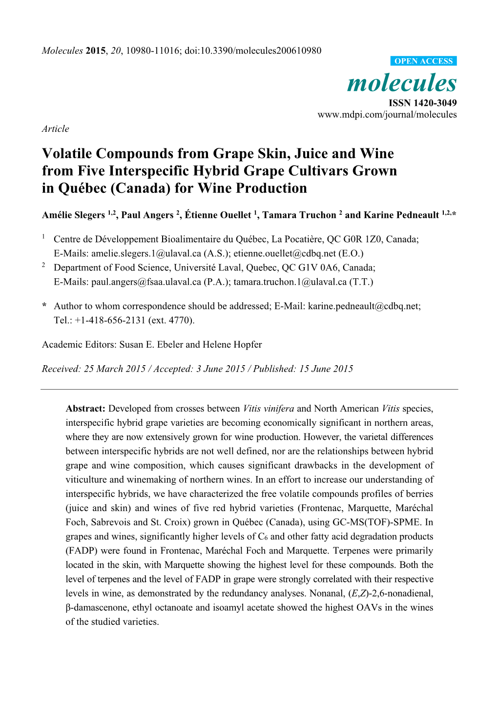Volatile Compounds from Grape Skin, Juice and Wine from Five Interspecific Hybrid Grape Cultivars Grown in Québec (Canada) for Wine Production