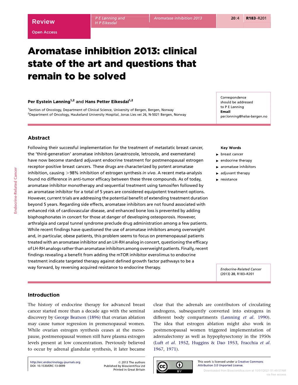 Downloaded from Bioscientifica.Com at 10/01/2021 01:49:57AM Via Free Access Review P E Lønning and Aromatase Inhibition 2013 20:4 R184 H P Eikesdal