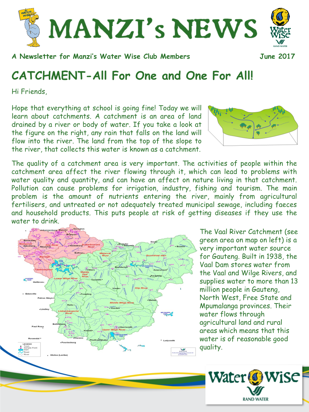 CATCHMENT-All for One and One for All!