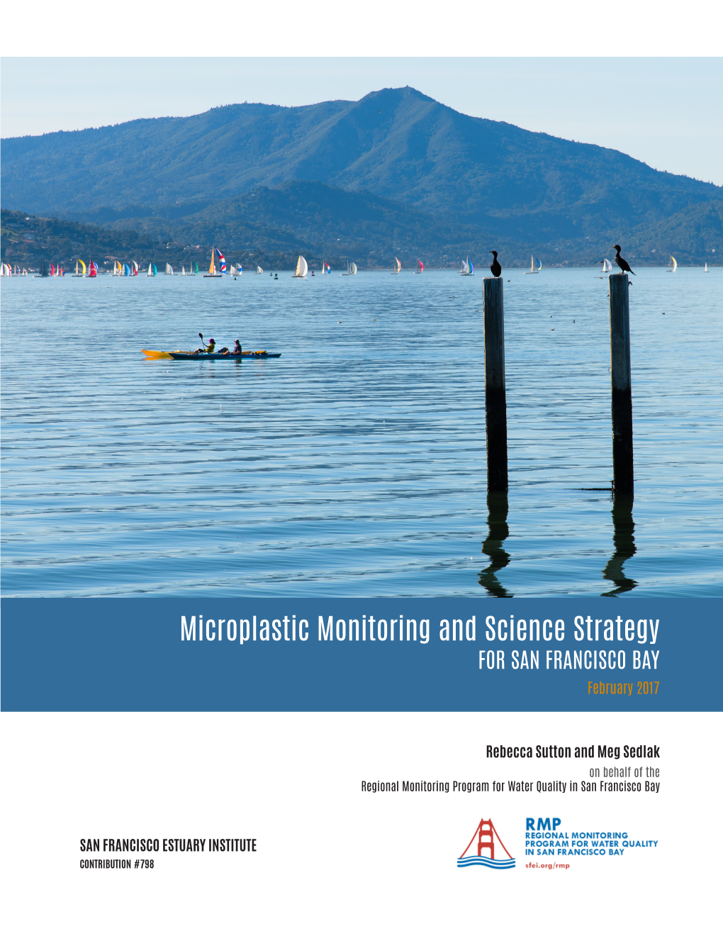 Microplastic Monitoring and Science Strategy for SAN FRANCISCO BAY February 2017