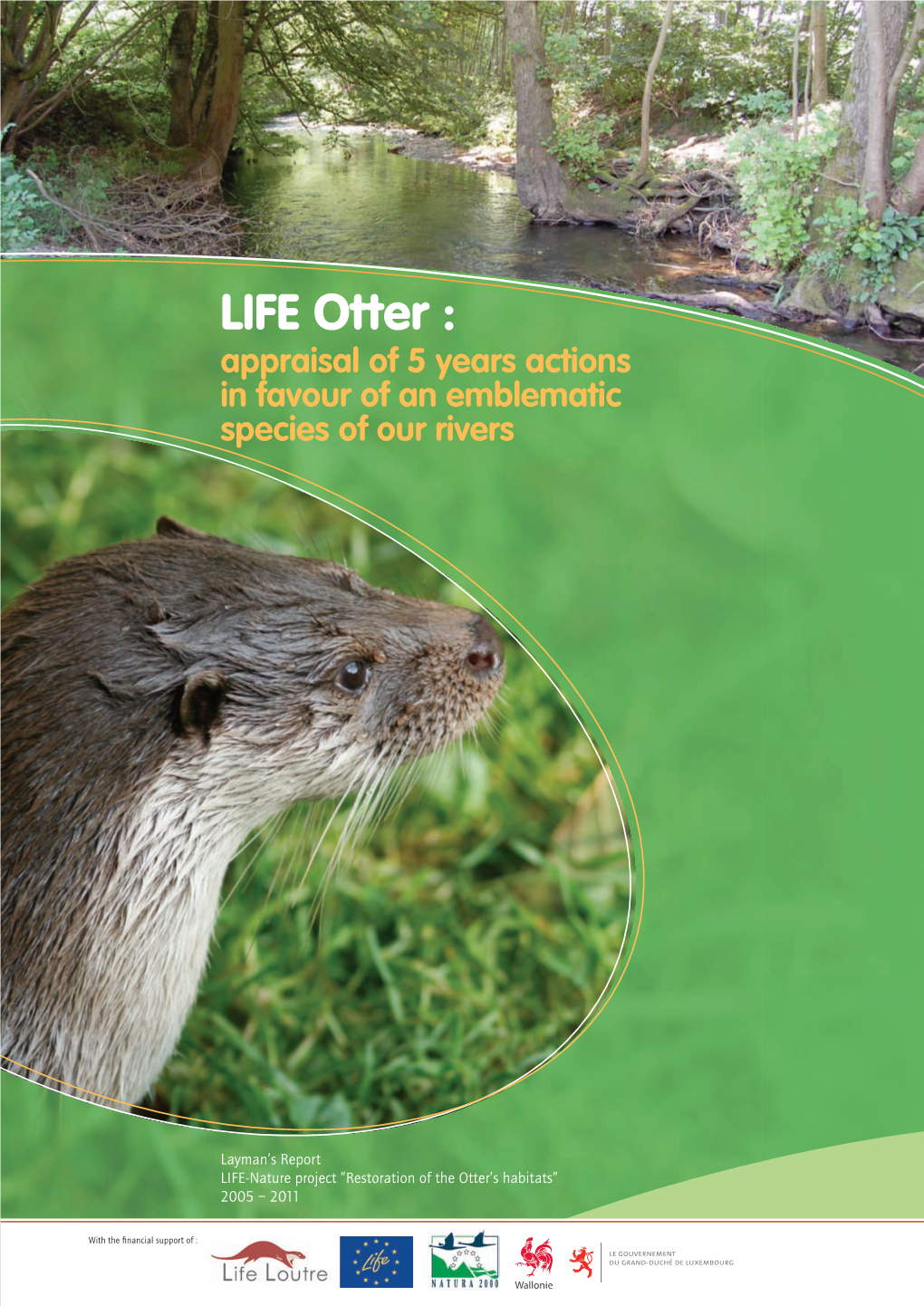 Life Otter : Appraisal of 5 Years Actions in Favour of an Emblematic Species of Our Rivers