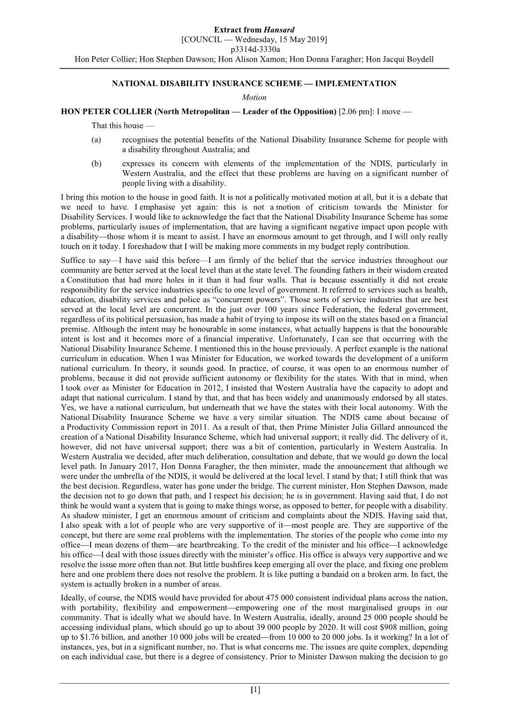 Extract from Hansard [COUNCIL — Wednesday, 15 May 2019] P3314d-3330A Hon Peter Collier; Hon Stephen Dawson; Hon Alison Xamon; Hon Donna Faragher; Hon Jacqui Boydell