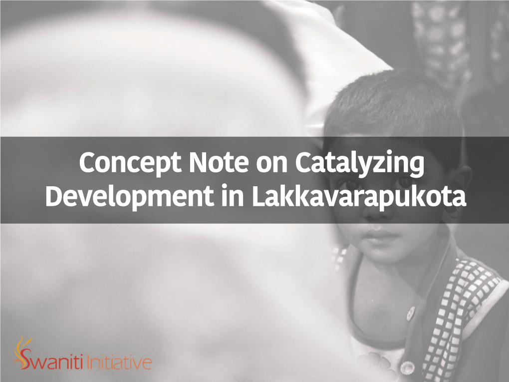 Concept Note on Catalyzing Development in Lakkavarapukota Vishakhapatnam LS Constituency – a Brief Overview