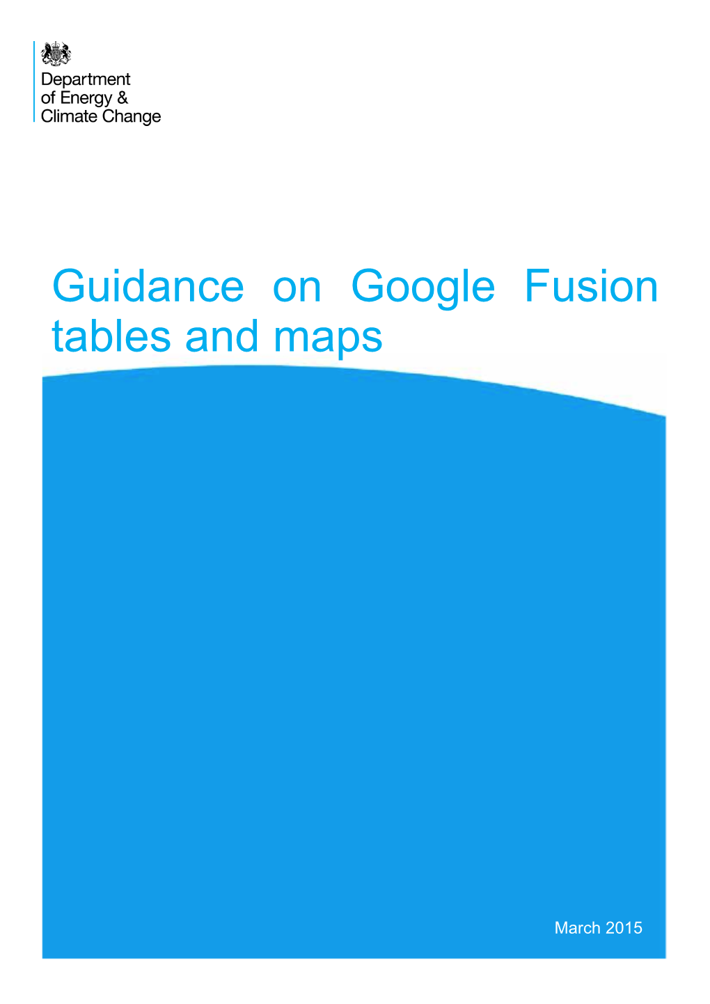 Guidance on Google Fusion Tables and Maps