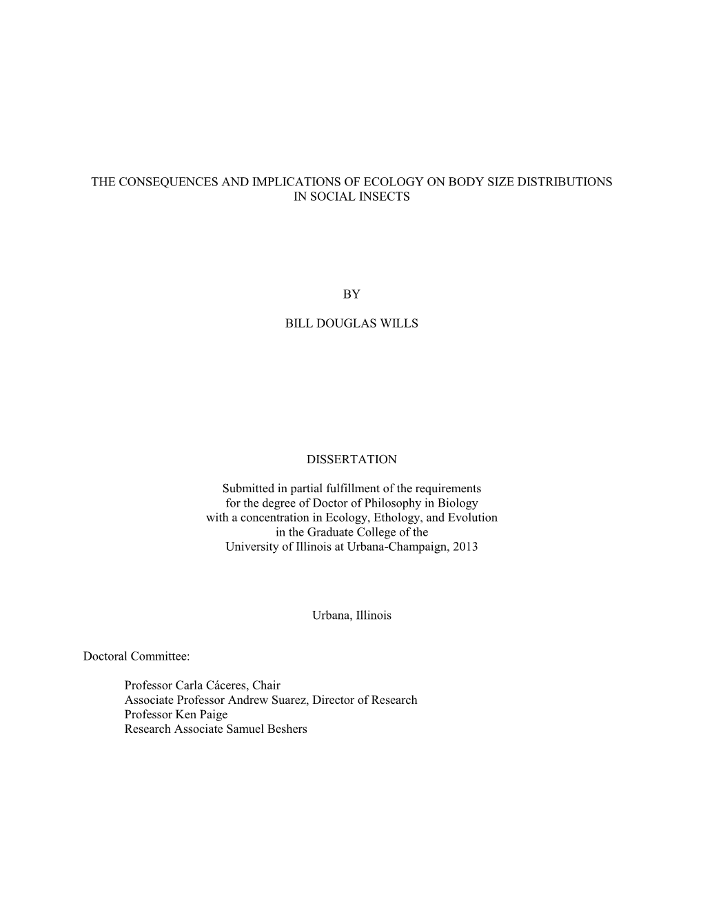 The Consequences and Implications of Ecology on Body Size Distributions in Social Insects by Bill Douglas Wills Dissertation