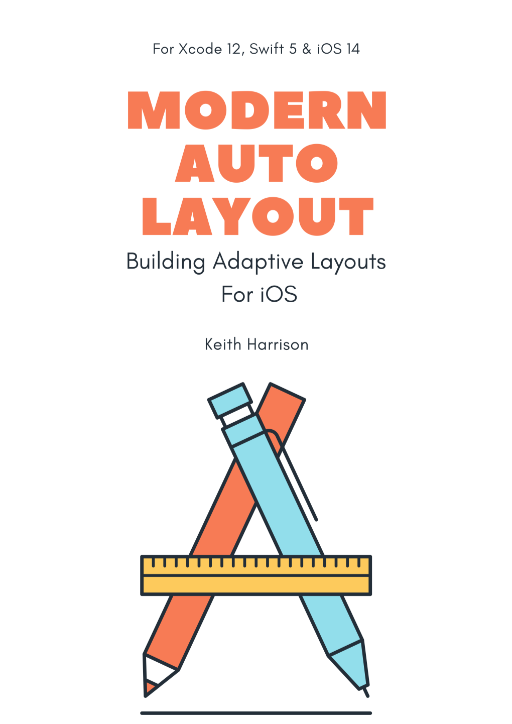 Modern Auto Layout Building Adaptive Layouts for Ios